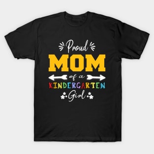 Proud Mom Of A Kindergarten Girl Back To School Funny Girls T-Shirt T-Shirt